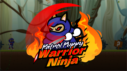 Patrol Puppy Ninja Adventure