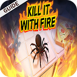 Cover Image of ดาวน์โหลด Guide For Kill it With Fire 1.0 APK