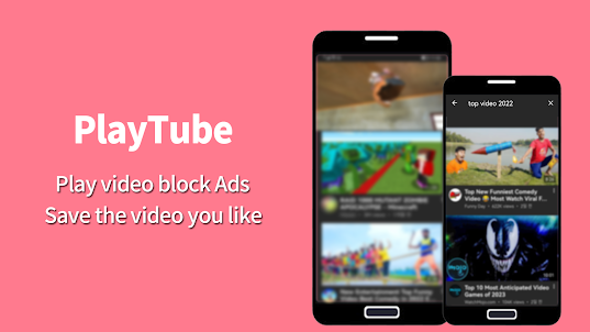 Play Tube - block ads & Video