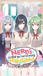 Nerd's Guide to Surviving High School: Dating Sim