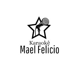 Karaokê Mael Felicio: Download & Review