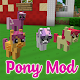 My pony mod for MCPE Auf Windows herunterladen
