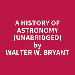 Obraz ikony: A History of Astronomy (Unabridged): optional