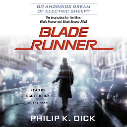 Icon image Blade Runner: Originally published as Do Androids Dream of Electric Sheep?