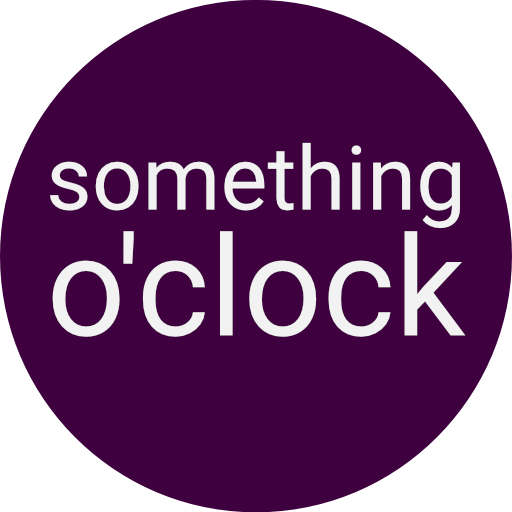 Something OClock