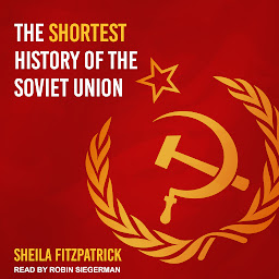 Icon image The Shortest History of the Soviet Union