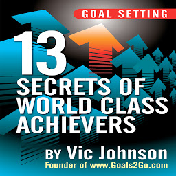 Goal Setting: 13 Secrets of World Class Achievers की आइकॉन इमेज