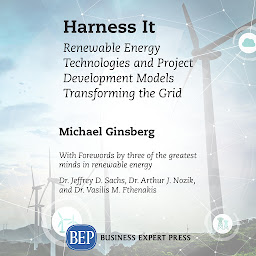 Icon image Harness It: Renewable Energy Technologies and Project Development Models Transforming the Grid