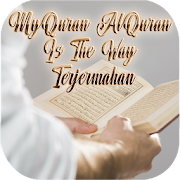 MyQuran AlQuran is the way dan Terjermahan