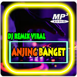 Cover Image of Download DJ Anjing Anjing Banget 1.1 APK