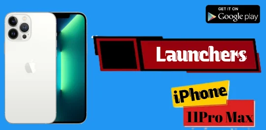 iPhone 11Pro Max : Launcher