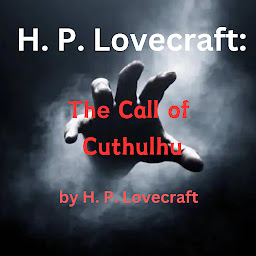 Icon image H. P. Lovecraft: The Call of Cuthulhu