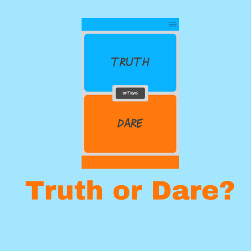 Truth or dare