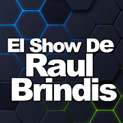 EL SHOW RAUL BRINDIS SHOW RADIO EN VIVO