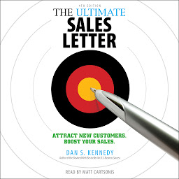 「The Ultimate Sales Letter, 4th Edition: Attract New Customers, Boost Your Sales」のアイコン画像