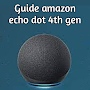 Amazon Echo dot 4th Gen Guide