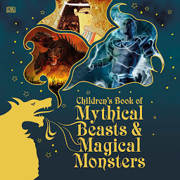 Icon image Children's Book of Mythical Beasts and Magical Monsters