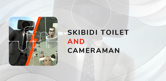 Skibidi and Cameraman