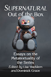 Icon image Supernatural Out of the Box: Essays on the Metatextuality of the Series