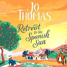 Icon image Retreat to the Spanish Sun: Escape to Spain with this feel-good summer romance from the #1 bestseller
