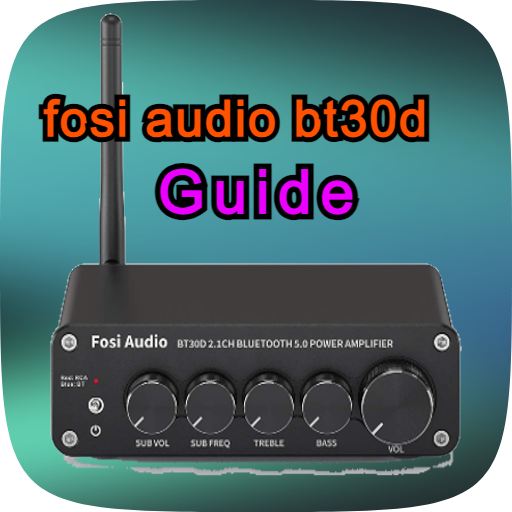fosi audio bt30d guide - Apps on Google Play