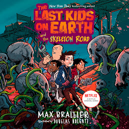 Icon image The Last Kids on Earth: The Last Kids on Earth and the Skeleton Road