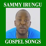 Cover Image of Descargar SAMMY IRUNGU KIKUYU GOSPEL SONGS 2 APK
