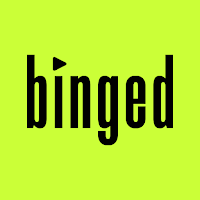 Binged