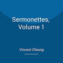 Icon image Sermonettes, Volume 1