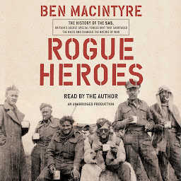 Ikonbilde Rogue Heroes: The History of the SAS, Britain's Secret Special Forces Unit That Sabotaged the Nazis and Changed the Nature of War