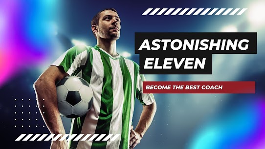 Astonishing Eleven Football  Full Apk Download 1