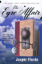 Icon image The Eyre Affair: A Thursday Next Novel