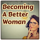Becoming A Better Woman Download on Windows
