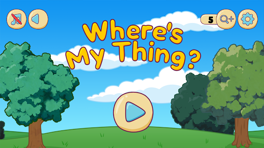 Where's my thing?