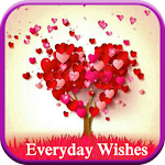 Cover Image of Download Everyday Wishes And Greetings 1.0 APK