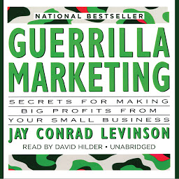 Imatge d'icona Guerrilla Marketing: Secrets for Making Big Profits from Your Small Business