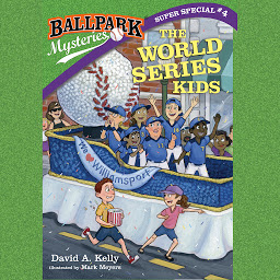 Icon image Ballpark Mysteries Super Special #4: The World Series Kids