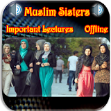 Muslim Sisters Important Lectures icon