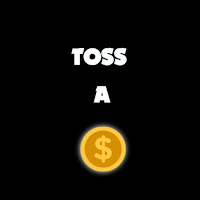 Toss a Coin - Heads or Tails