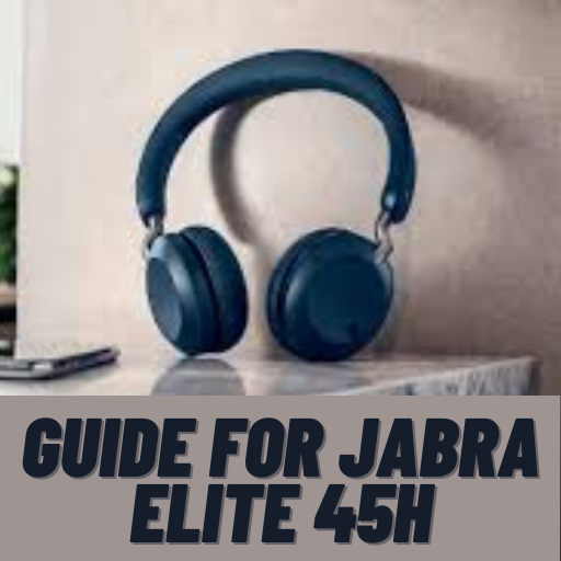 Guide for Jabra Elite 45h Download on Windows