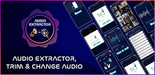 Audio Extractor -Trim, Change 