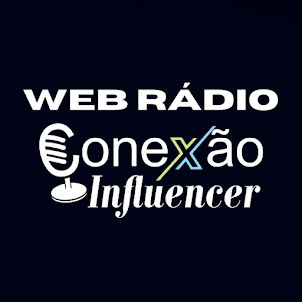 Web Rádio Conexão Influencer