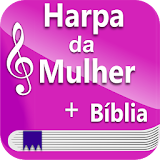 Harpa para Mulher e Bíblia Sagrada Feminina Grátis icon