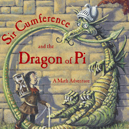Icon image Sir Cumference and the Dragon of Pi