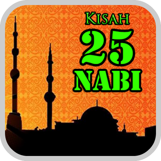 Kisah 25 Nabi  Rosul Allah