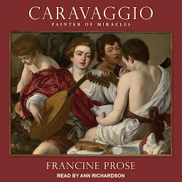 Icon image Caravaggio: Painter of Miracles