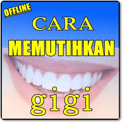 CARA MEMUTIHKAN GIGI HINGGA BERSINAR