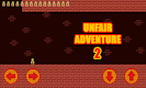 screenshot of Unfair Adventure 2