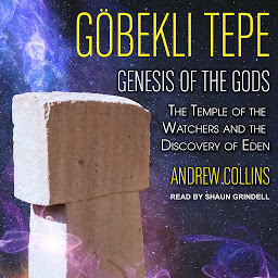 Obraz ikony: Gobekli Tepe: Genesis of the Gods: The Temple of the Watchers and the Discovery of Eden