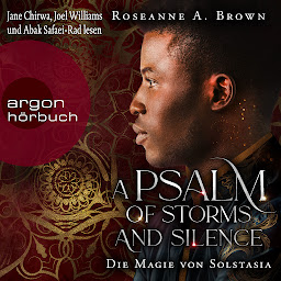 Obraz ikony: A Psalm of Storms and Silence. Die Magie von Solstasia - Das Reich von Sonande, Band 2 (Ungekürzte Lesung)